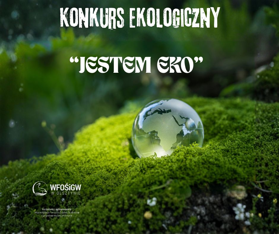 Konkurs wiedzy ekologicznej pn. “JESTEM EKO” – dokumenty zgłoszeniowe